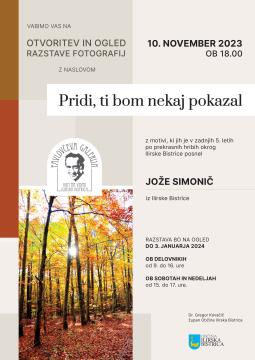 Fotografska razstava Jožeta Simoniča : Pridi, ti bom nekaj pokazal